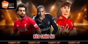 kèo châu Âu